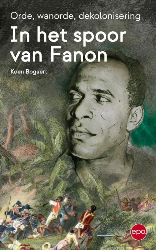 In het spoor van Fanon – Koen Bogaert – boek cover