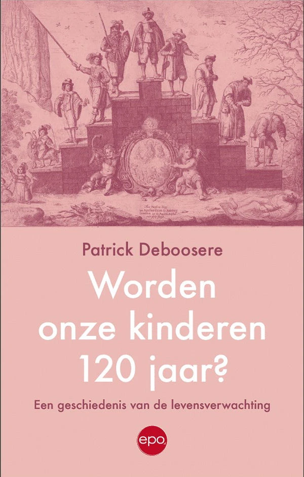 Worden onze kinderen 120 jaar – Patrick Deboosere – boek cover