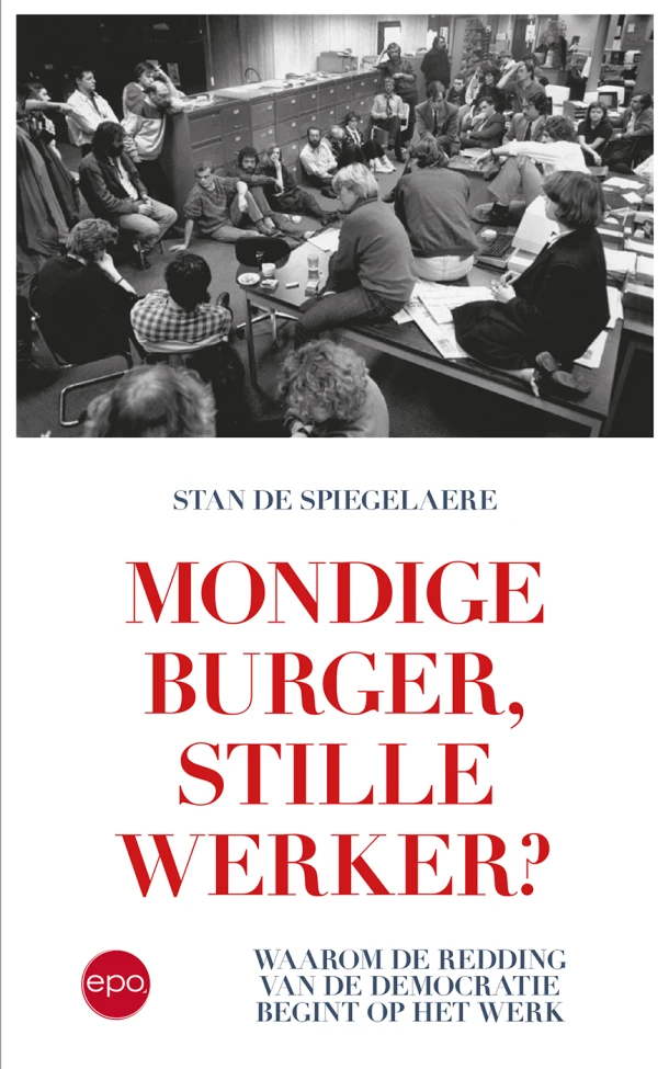 Mondige burger, stille werker? – Stan De Spiegelaere – boek cover