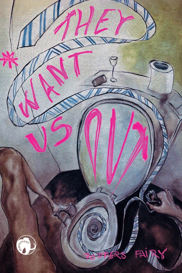 They Want Us Out – Poppers Fairy – boek cover