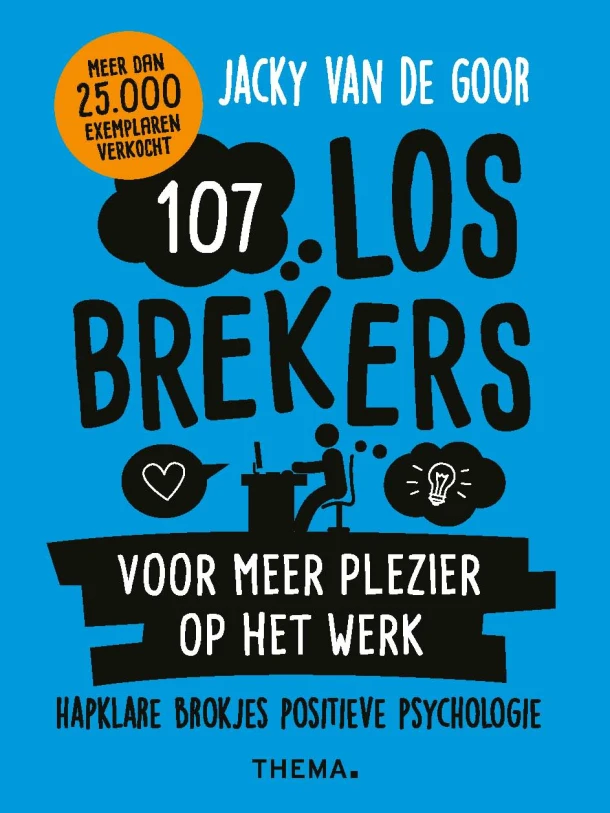 107 losbrekers voor meer plezier op het werk – Jacky van de Goor – boek cover