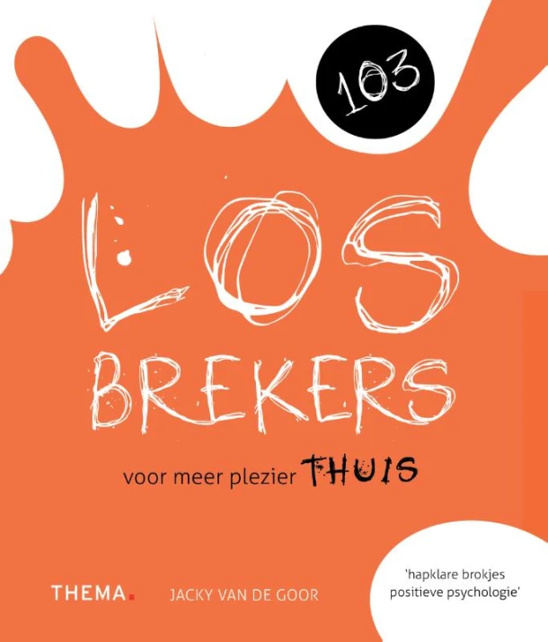 103 losbrekers voor meer plezier thuis – Jacky van de Goor – boek cover