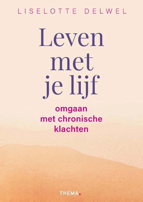 Leven met je lijf – Liselotte Delwel – boek cover