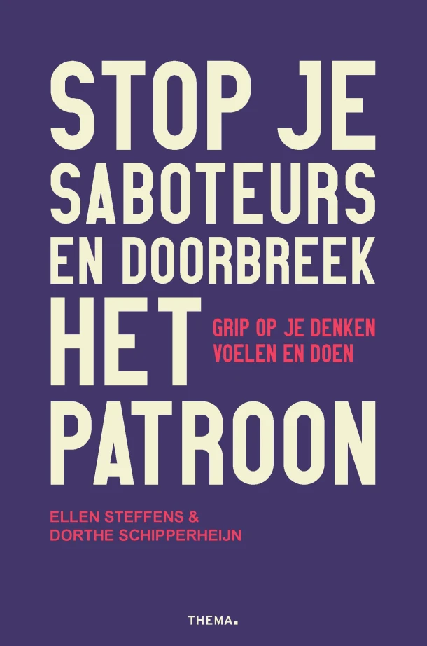 Stop je saboteurs en doorbreek het patroon – Ellen Steffens – boek cover