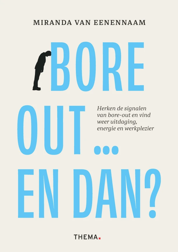 Bore-out ¿ en dan? – Miranda van Eenennaam – boek cover