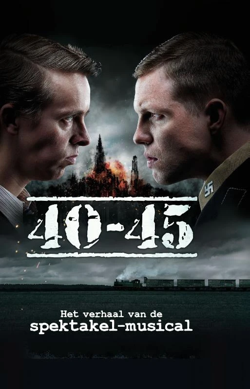 40-45 : Het verhaal van de Spektakel-musical – Ria Maes – boek cover