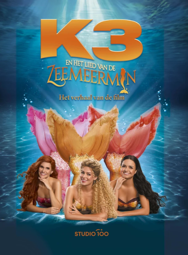 K3 : filmboek - Lied van de zeemeermin – Annelies Van de Woestyne – boek cover
