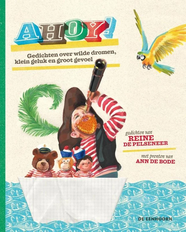 Ahoy! Gedichten over wilde dromen, klein geluk en groot gevoel – Reine De Pelseneer – boek cover