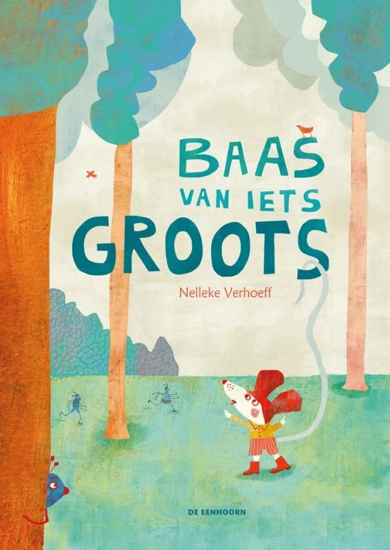 Baas van iets groots – Nelleke Verhoeff – boek cover