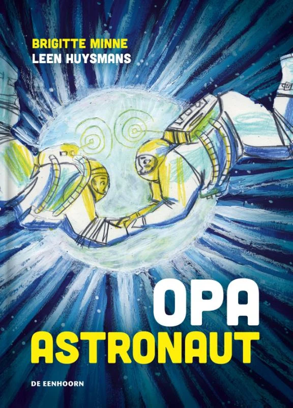 Opa astronaut – Brigitte Minne – boek cover