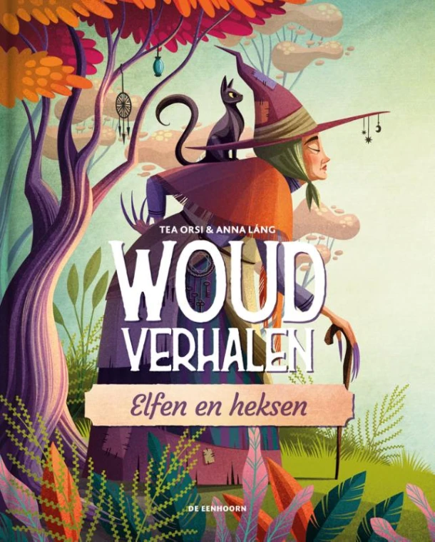 Woudverhalen 1 – Tea Orsi – boek cover
