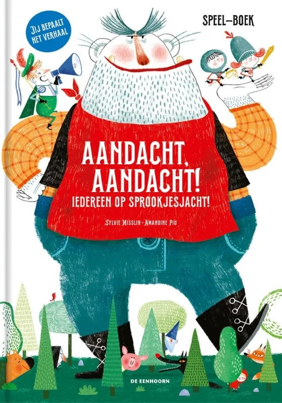 Aandacht, aandacht! Iedereen op sprookjesjacht! – Sylvie Misslin – boek cover