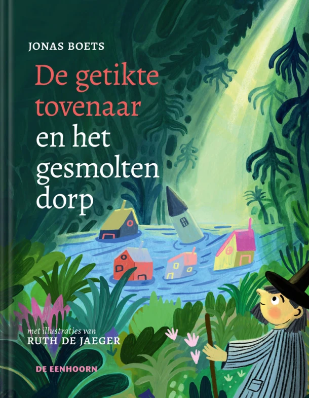 De getikte tovenaar en het gesmolten dorp – Jonas Boets – boek cover