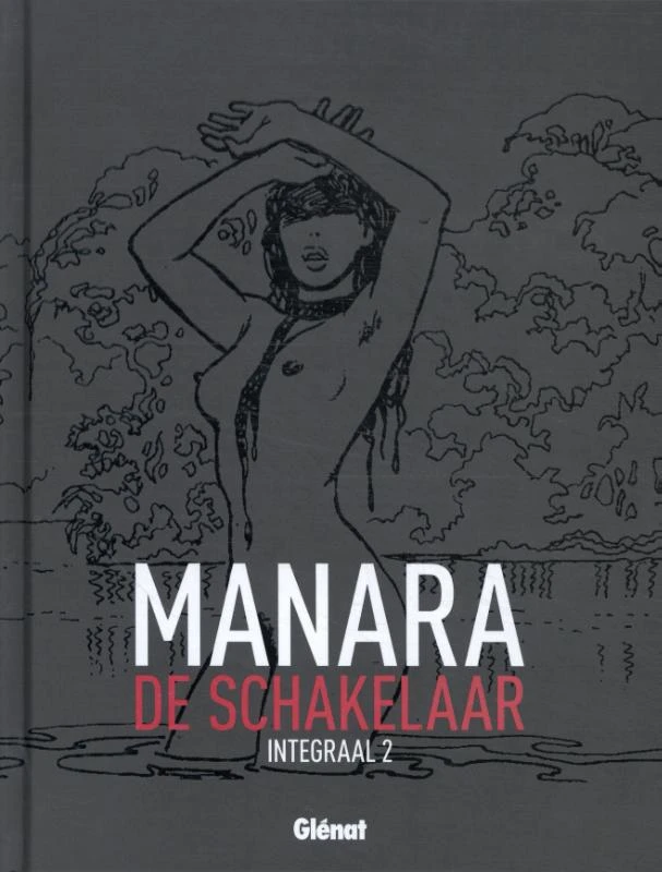 De schakelaar Integraal 2 – Milo Manara – boek cover