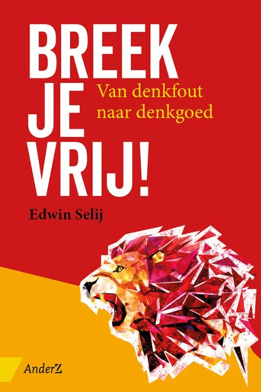 Breek je vrij! – Edwin Selij – boek cover