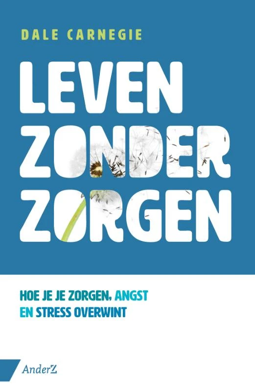 Leven zonder zorgen – Dale Carnegie – boek cover
