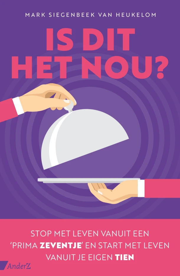 Is dit het nou? – Mark Siegenbeek van Heukelom – boek cover