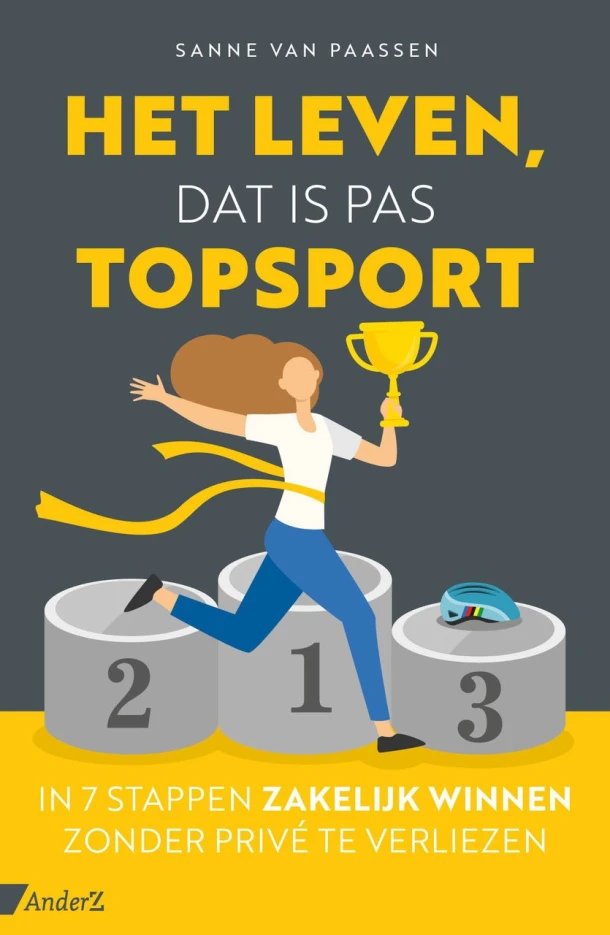 Het leven, dat is pas topsport – Sanne van Paassen – boek cover
