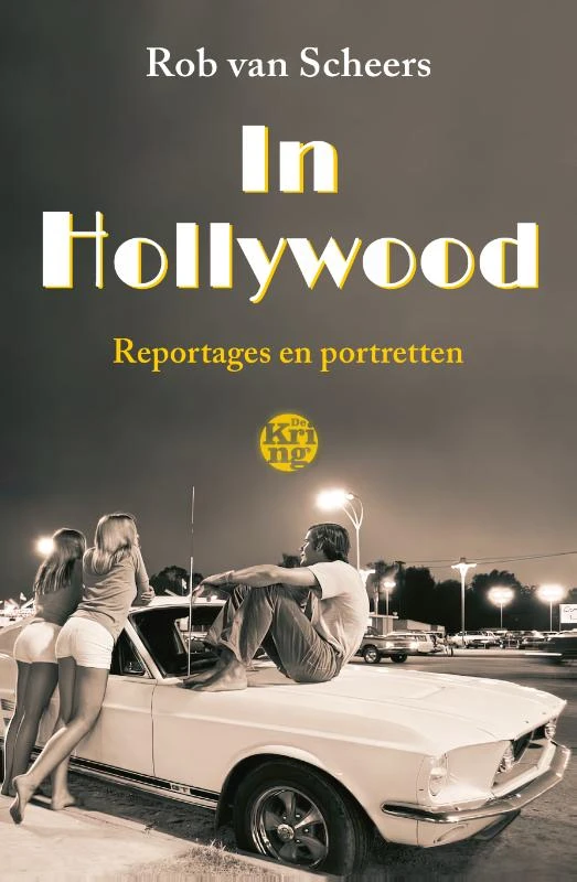 In Hollywood – Rob van Scheers – boek cover