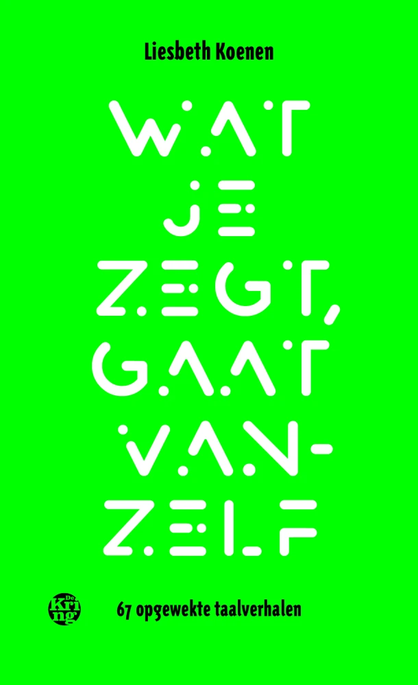 Wat je zegt, gaat vanzelf – Liesbeth Koenen – boek cover