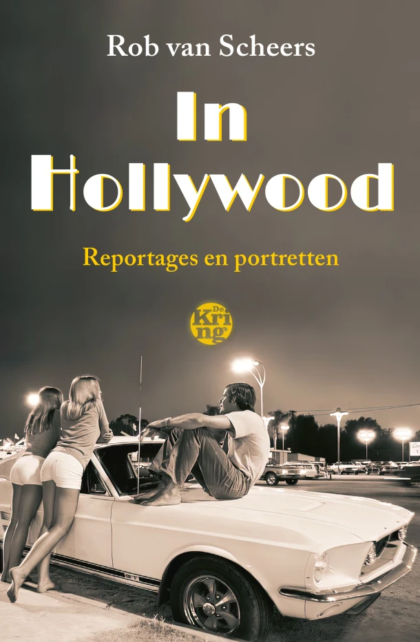 In Hollywood – Rob van Scheers – boek cover