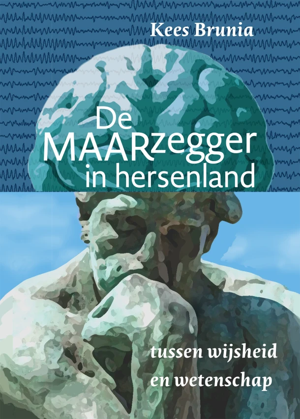 De MAARzegger in hersenland – Kees Brunia – boek cover