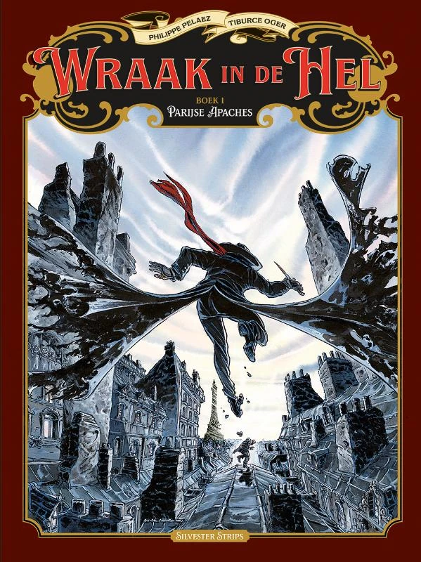 Wraak in de hel 1: Parijse Apaches – Philippe Pelaez – boek cover