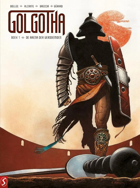 Golgotha 1 - De arena der verdoemden – Alcante – boek cover
