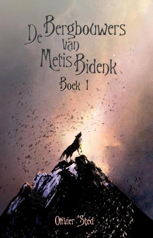 De bergbouwers van Metis Bidenk – Oliver Sted – boek cover