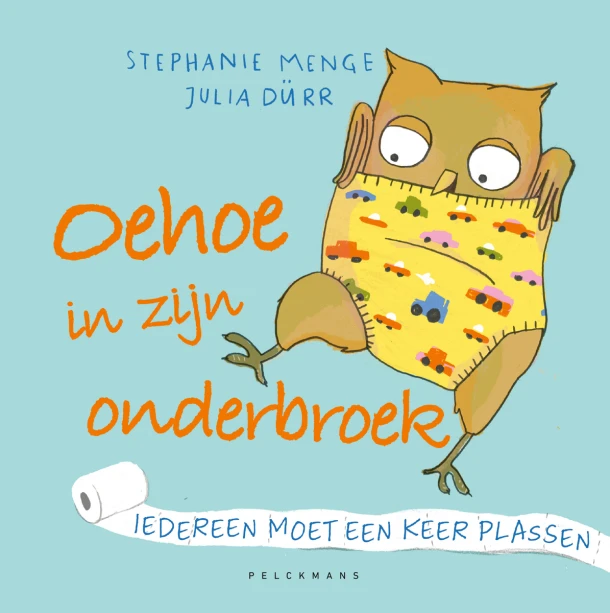 Oehoe in zijn onderbroek – Stephanie Menge – boek cover