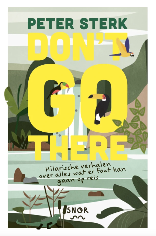 Don't go there – Peter Sterk – boek cover
