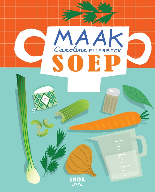 Maak soep – Caroline Ellerbeck – boek cover