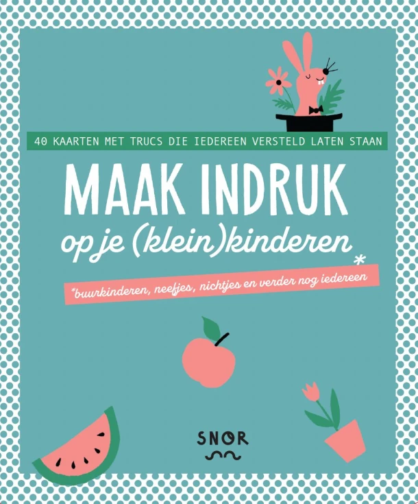 Maak indruk op je (klein)kinderen – Ilse Weisfelt – boek cover