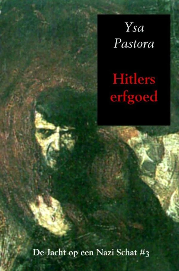 Hitlers erfgoed – Ysa Pastora – boek cover