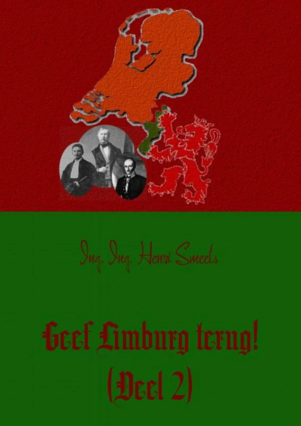 Geef Limburg terug! 2 – Henri Smeets – boek cover