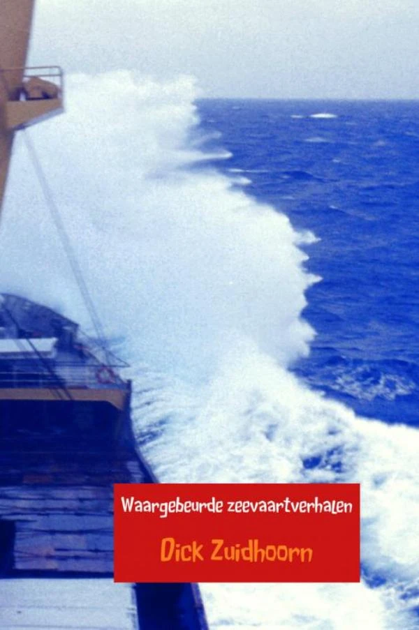 Waargebeurde zeevaartverhalen – Dick Zuidhoorn – boek cover