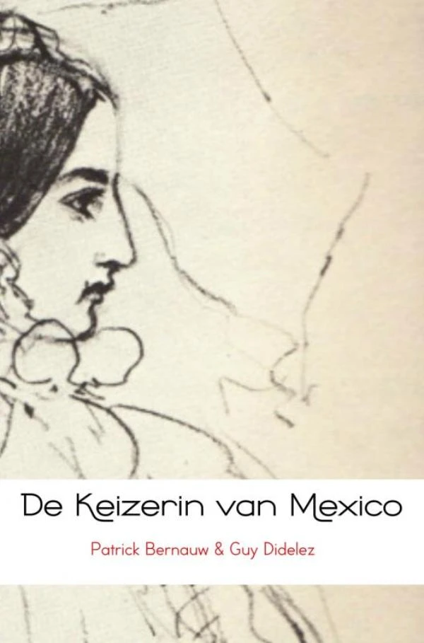 De keizerin van Mexico – Patrick Bernauw – boek cover