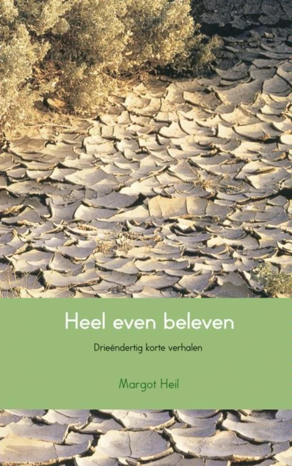 Heel even beleven – Margot Heil – boek cover