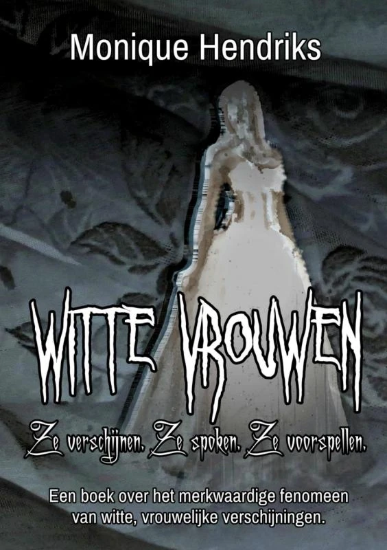 Witte Vrouwen – Monique Hendriks – boek cover