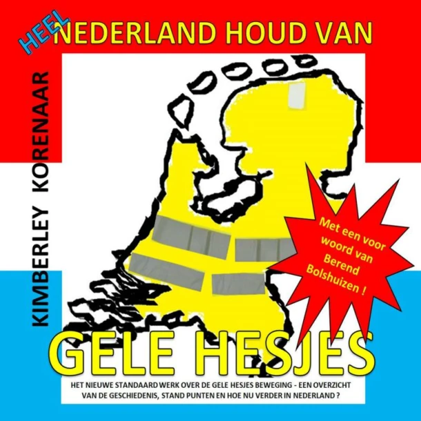 Heel Nederland houd van Gele Hesjes – Kimberley Korenaar – boek cover
