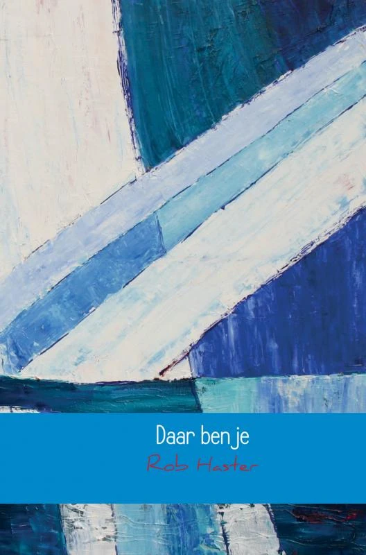 Daar ben je – Rob Haster – boek cover