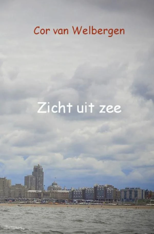 Zicht uit zee – Cor van Welbergen – boek cover
