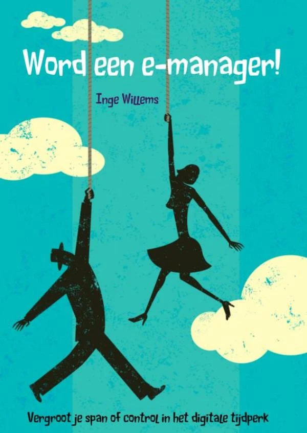 Word een e-manager! – Inge Willems – boek cover