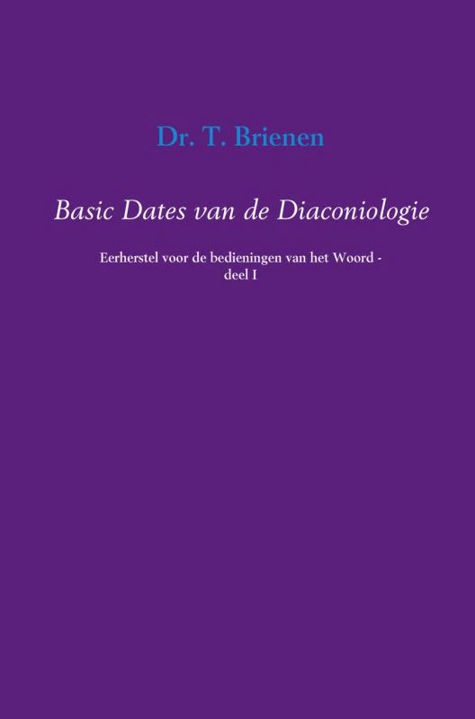 Basic dates van de diaconiologie 1 – T. Brienen – boek cover