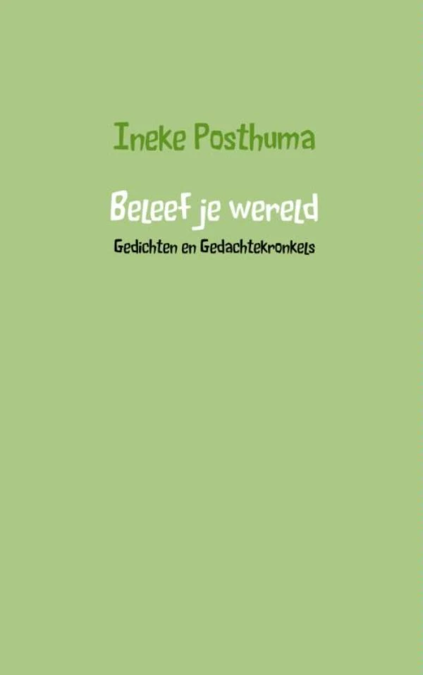 Beleef je wereld – Ineke Posthuma – boek cover