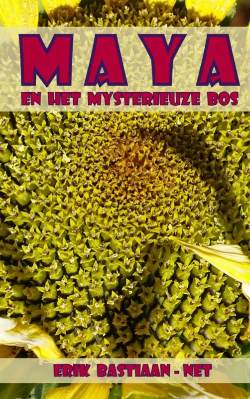 MAYA en het mysterieuze bos – Erik Bastiaan-Net – boek cover