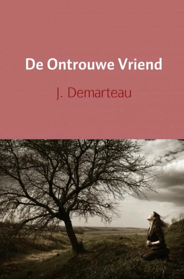 De ontrouwe vriend – J. Demarteau – boek cover