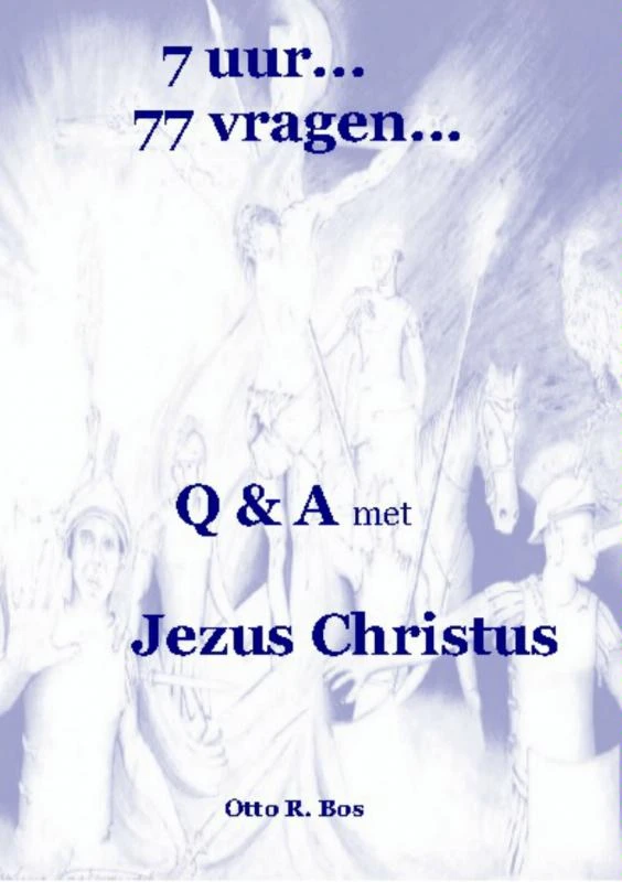 7 uur...77 vragen... – Otto Remmelt Bos – boek cover