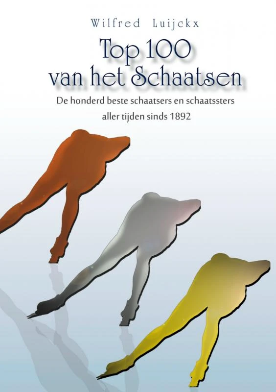 Top 100 van het Schaatsen – Wilfred Luijckx – boek cover