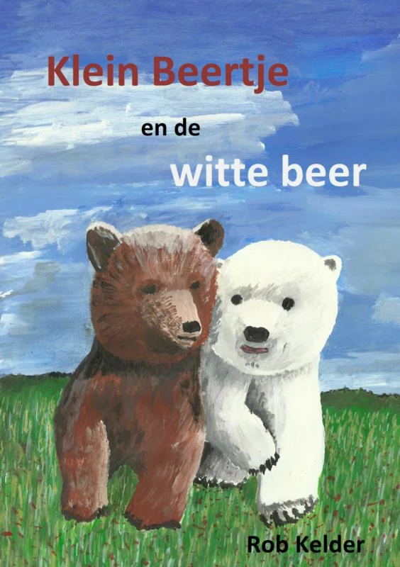 Klein Beertje en de witte beer – Rob Kelder – boek cover